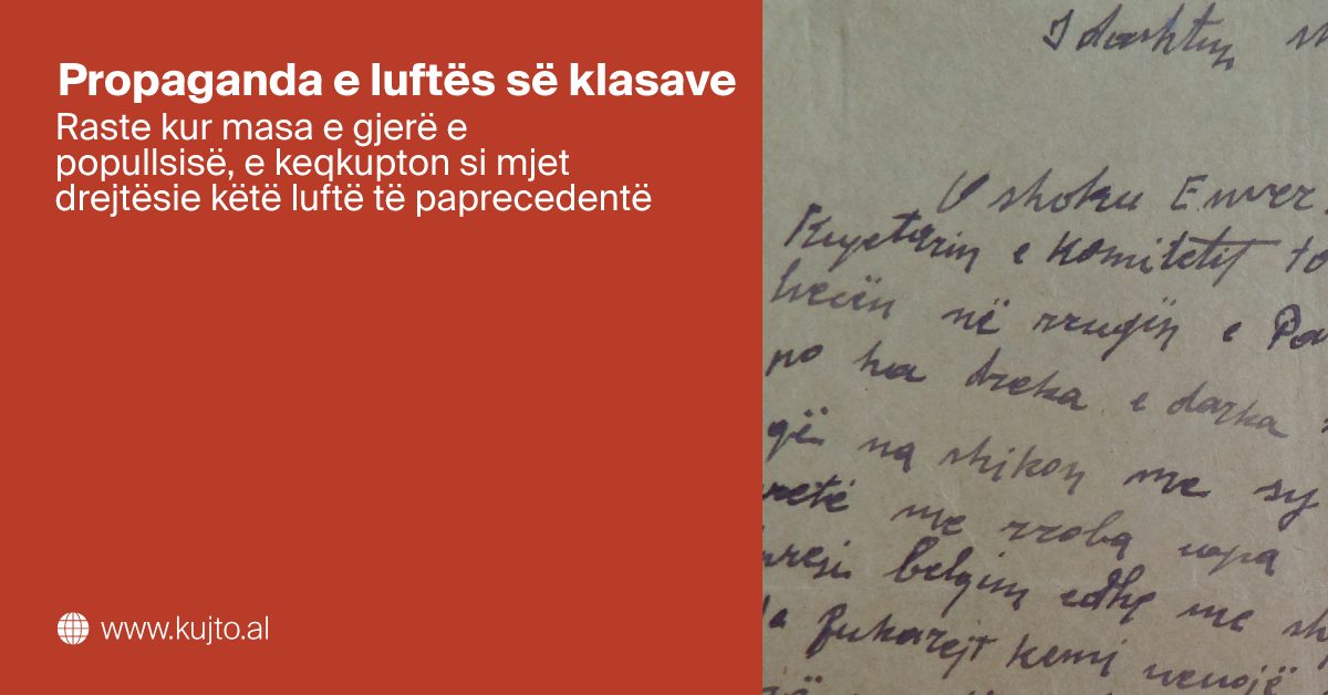 Lufta e klasave/ Letër anonime diktatorit: Vishu me lecka dhe hajde shiko… - kujto.al | Arkiva Online e Viktimave të Komunizmit në Shqipëri